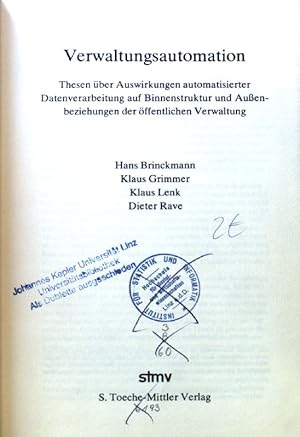 Imagen del vendedor de Verwaltungsautomation : Thesen ber Auswirkungen automatisierter Datenverarbeitung auf Binnenstruktur u. Aussenbeziehungen d. ffentl. Verwaltung. Beitrge zur juristischen Informatik ; Bd. 2 a la venta por books4less (Versandantiquariat Petra Gros GmbH & Co. KG)