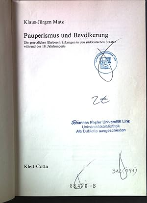 Bild des Verkufers fr Pauperismus und Bevlkerung : die gesetzlichen Ehebeschrnkungen in den sddeutschen Staaten whrend des 19. Jahrhunderts Industrielle Welt ; Bd. 31 zum Verkauf von books4less (Versandantiquariat Petra Gros GmbH & Co. KG)