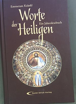 Seller image for Worte der Heiligen : ein Jahreslesebuch. for sale by books4less (Versandantiquariat Petra Gros GmbH & Co. KG)