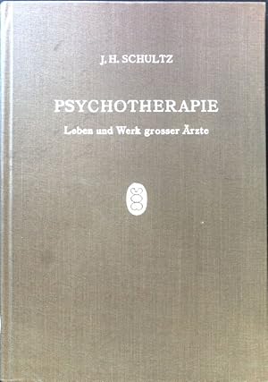 Image du vendeur pour Psychotherapie : Leben und Werk grosser rzte. mis en vente par books4less (Versandantiquariat Petra Gros GmbH & Co. KG)