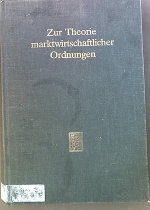 Bild des Verkufers fr Zur Theorie marktwirtschaftlicher Ordnungen. zum Verkauf von books4less (Versandantiquariat Petra Gros GmbH & Co. KG)