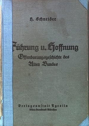 Bild des Verkufers fr Fhrung und Hoffnung: Lese- und Arbeitsbuch zum Unterricht in der Offenbarungsgeschichte des alten Bundes fr die 3. Klasse der sterreichischen Mittelschulen. Das Gottesreich, Band II zum Verkauf von books4less (Versandantiquariat Petra Gros GmbH & Co. KG)