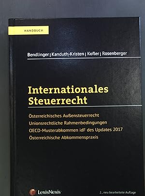 Immagine del venditore per Internationales Steuerrecht : sterreichisches Auensteuerrecht, unionsrechtliche Rahmenbedingungen, OECD-Musterabkommen idF des Updates 2017, sterreichische Abkommenspraxis. venduto da books4less (Versandantiquariat Petra Gros GmbH & Co. KG)