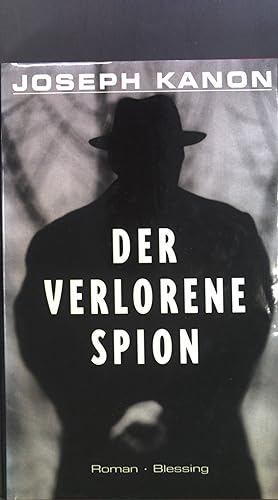 Bild des Verkufers fr Der verlorene Spion : Roman. zum Verkauf von books4less (Versandantiquariat Petra Gros GmbH & Co. KG)