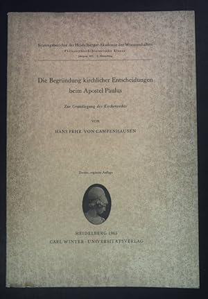 Bild des Verkufers fr Die Begrndung kirchlicher Entscheidungen beim Apostel Paulus. Zur Grundlegung des Kirchenrechts. Sitzungsberichte der Heidelberger Akademie der Wissenschaften, Philosophisch-historische Klasse. Jahrgang 1957, 2.Abhandlung zum Verkauf von books4less (Versandantiquariat Petra Gros GmbH & Co. KG)