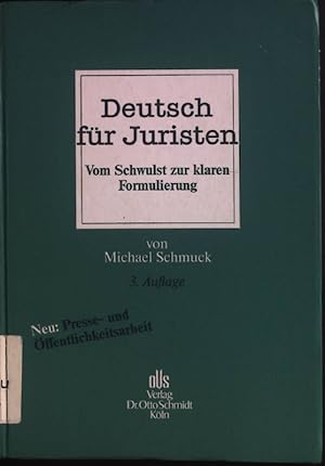 Bild des Verkufers fr Deutsch fr Juristen : vom Schwulst zur klaren Formulierung. zum Verkauf von books4less (Versandantiquariat Petra Gros GmbH & Co. KG)