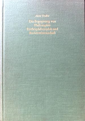 Seller image for Die Begegnung von Philosophie, Rechtsphilosophie und Rechtswissenschaft. Die philosophischen Bemhungen des zwanzigsten Jahrhunderts; for sale by books4less (Versandantiquariat Petra Gros GmbH & Co. KG)