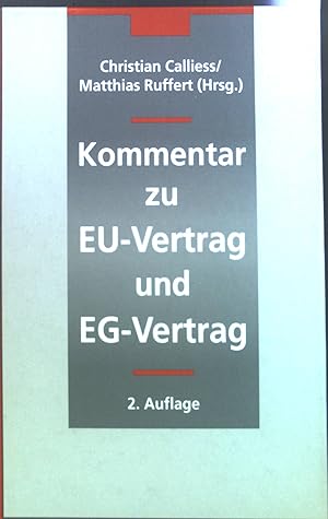 Bild des Verkufers fr Kommentar des Vertrages ber die Europische Union und des Vertrages zur Grndung der Europischen Gemeinschaft : EUV/EGV zum Verkauf von books4less (Versandantiquariat Petra Gros GmbH & Co. KG)