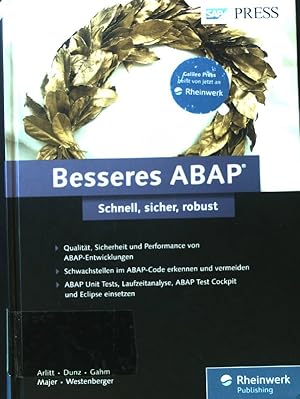 Immagine del venditore per Besseres ABAP : schnell, sicher, robust ; [Qualitt, Sicherheit und Performance von ABAP-Entwicklungen ; Schwachstellen im ABAP-Code erkennen und vermeiden; ABAP-Unit-Tests, Laufzeitanalyse, ABAP-Test Cockpit und Eclipse einsetzen]. SAP-Press venduto da books4less (Versandantiquariat Petra Gros GmbH & Co. KG)