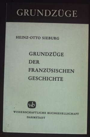 Grundzüge der französischen Geschichte. Grundzüge ; Bd. 6