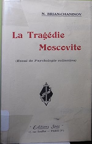 La Tragédie Moscovite