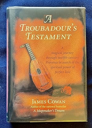 A TROUBADOR'S TESTAMENT; A Novel