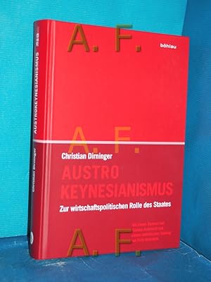 Austro-Keynesianismus : zur wirtschaftspolitischen Rolle des Staates / MIT WIDMUNG von Hannes And...