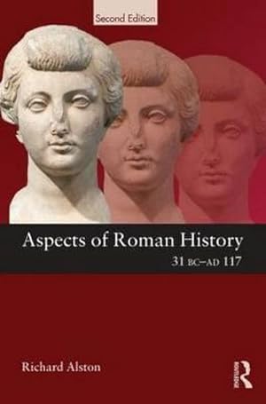 Imagen del vendedor de Aspects of Roman History 31 BC-AD 117 a la venta por AHA-BUCH GmbH