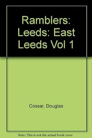 Seller image for Ramblers' Leeds: East of Leeds - 25 Mainly Circular Rambles v. 1: East Leeds Vol 1 for sale by WeBuyBooks