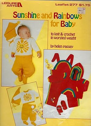 Bild des Verkufers fr Sunshine and Rainbows For Baby To Knit & Crochet In Worsted Weight - Leisure Arts (Leaflet 277) zum Verkauf von Vada's Book Store