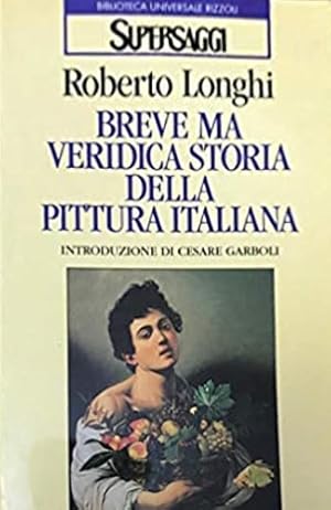 Immagine del venditore per Breve ma veridica storia della pittura italiana. venduto da FIRENZELIBRI SRL