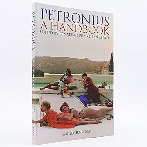 Image du vendeur pour Petronius: A Handbook - Edited by Jonathan R. W. Prag and Ian D Repath mis en vente par Neutral Balloon Books