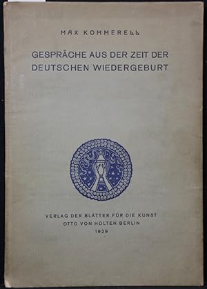 Bild des Verkufers fr Gesprche aus der Zeit der deutschen Wiedergeburt. zum Verkauf von Antiquariat  Braun