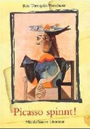 Bild des Verkufers fr Picasso spinnt! zum Verkauf von Gerald Wollermann