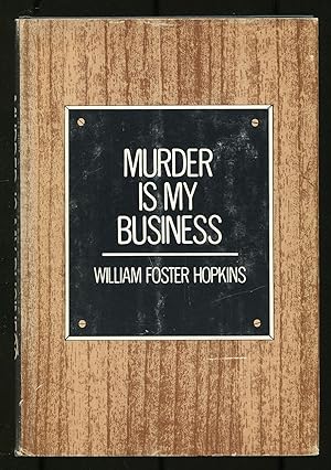 Seller image for Murder is My Business for sale by Between the Covers-Rare Books, Inc. ABAA