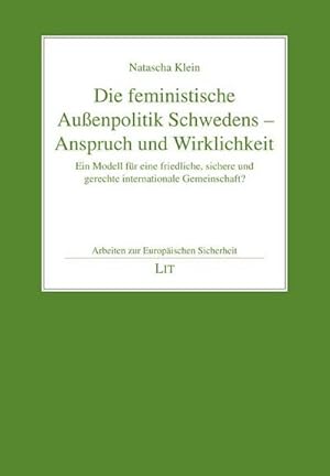 Imagen del vendedor de Die feministische Auenpolitik Schwedens - Anspruch und Wirklichkeit a la venta por Rheinberg-Buch Andreas Meier eK