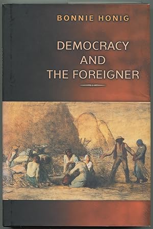 Bild des Verkufers fr Democracy and the Foreigner zum Verkauf von Between the Covers-Rare Books, Inc. ABAA