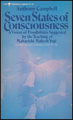 Seven States of Consciousness: A Vision of Possibilities Suggested by the Teaching of Maharishi M...