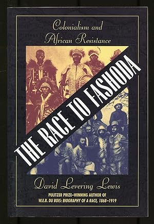 Bild des Verkufers fr The Race to Fashoda: Colonialism and African Resistance zum Verkauf von Between the Covers-Rare Books, Inc. ABAA