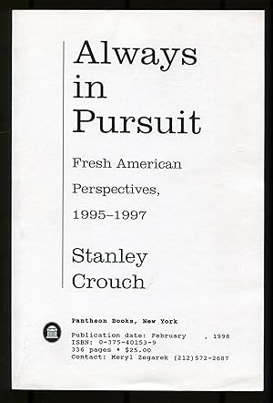 Bild des Verkufers fr Always in Pursuit: Fresh American Perspectives, 1995-1997 zum Verkauf von Between the Covers-Rare Books, Inc. ABAA