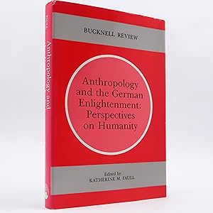 Seller image for Anthropology and the German Enlightenment: Perspectives on Humanity (Bucknell Review) for sale by Neutral Balloon Books