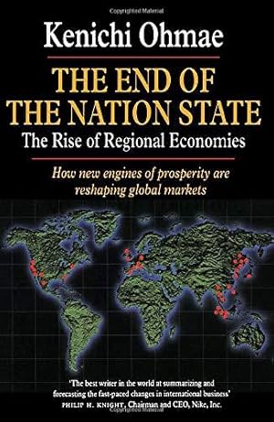 Bild des Verkufers fr THE END OF THE NATION STATE: The rise of Regional Economies zum Verkauf von WeBuyBooks