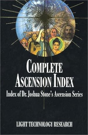 Imagen del vendedor de Complete Ascension Index (Index of Dr. Joshua Stone's Ascension): Index of Dr. Joshua Stone's Ascension Series a la venta por WeBuyBooks