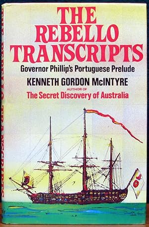 Seller image for THE REBELLO TRANSCRIPTS. Governor Phillip's Portuguese Prelude. for sale by The Antique Bookshop & Curios (ANZAAB)