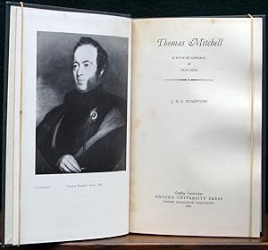 Image du vendeur pour THOMAS MITCHELL. Surveyor General & Explorer. mis en vente par The Antique Bookshop & Curios (ANZAAB)