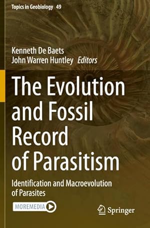 Bild des Verkufers fr The Evolution and Fossil Record of Parasitism : Identification and Macroevolution of Parasites zum Verkauf von AHA-BUCH GmbH
