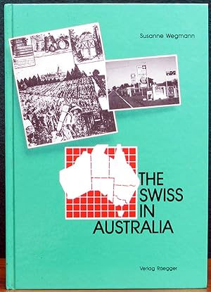 Imagen del vendedor de THE SWISS IN AUSTRALIA. a la venta por The Antique Bookshop & Curios (ANZAAB)