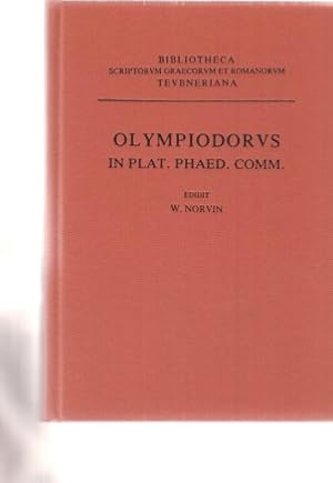 Seller image for Olympiodori Philosophi in Platonis Phaedonem Commentaria. Edidit William Norvin. Bibliotheca Scriptorum Graecorum et Romanorum Teubneriana. for sale by Fundus-Online GbR Borkert Schwarz Zerfa