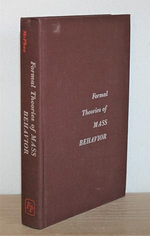 Formal Theories of Mass Behavior.