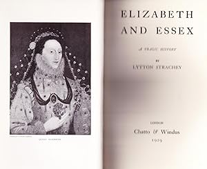 Elizabeth and Essex, A Tragic History