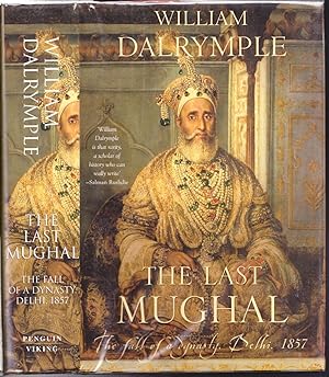 The Last Mughal: The Fall of a Dynasty, Delhi 1857