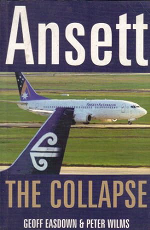 Seller image for ANSETT. The Collapse. for sale by Black Stump Books And Collectables