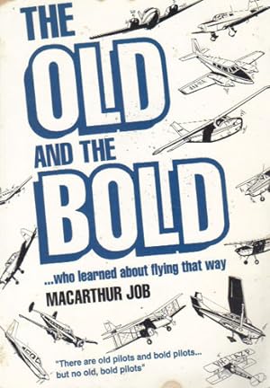 Seller image for THE OLD AND THE BOLD for sale by Black Stump Books And Collectables