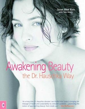 Seller image for Awakening Beauty: The Dr. Hauschka Way for sale by WeBuyBooks