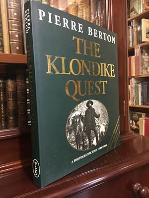 Image du vendeur pour The Klondike Quest: A Photographic Essay 1897-1899. - 100th Anniversary Edition. mis en vente par Time Booksellers