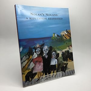 Image du vendeur pour NOLAN'S NOLANS: A REPUTATION REASSESSED. AN EXHIBITION OF PAINTINGS FROM THE ESTATE OF SIR SIDNEY NOLAN mis en vente par Any Amount of Books