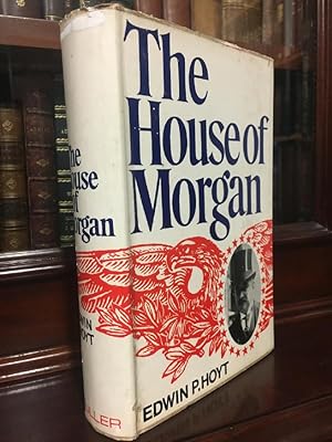 Imagen del vendedor de The House of Morgan. a la venta por Time Booksellers
