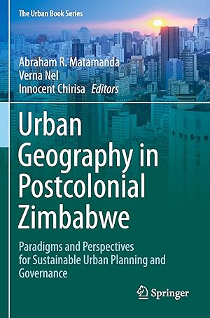Immagine del venditore per Urban Geography in Postcolonial Zimbabwe venduto da moluna