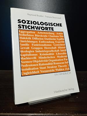 Seller image for Soziologische Stichworte. Ein Handbuch. [Von Raymond Boudon und Franois Bourricaud]. for sale by Antiquariat Kretzer
