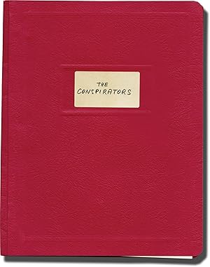 The Conspirators (Original treatment script for an unproduced film)